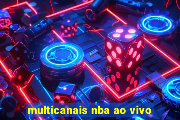 multicanais nba ao vivo